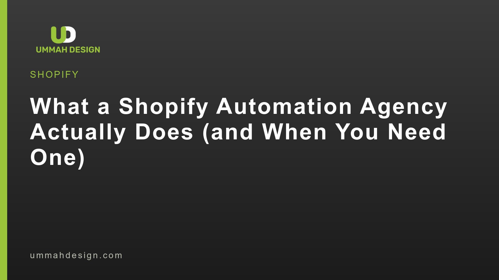 What a Shopify automation agency actually does and when you need one