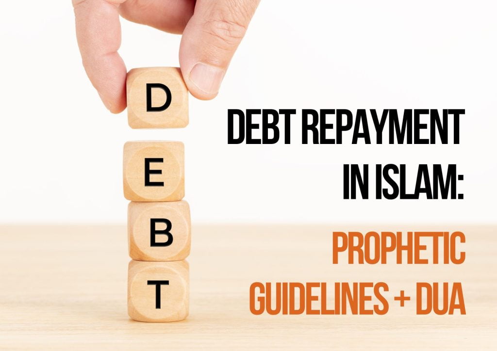 Debt Repayment in Islam: Prophetic Guidelines