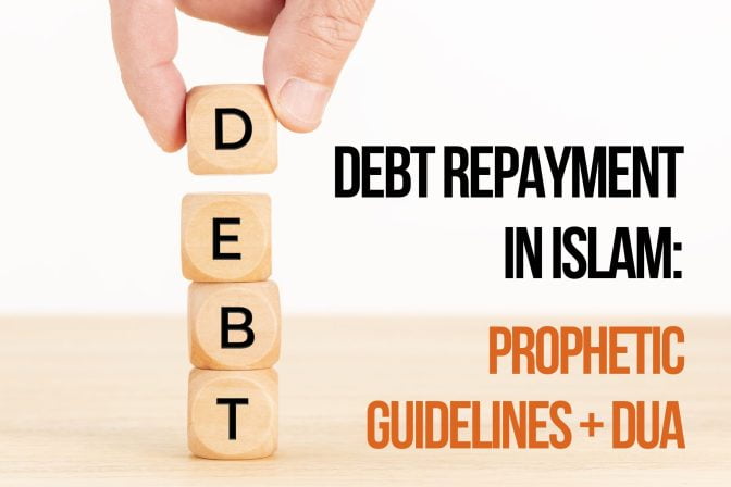 Debt Repayment in Islam: Prophetic Guidelines